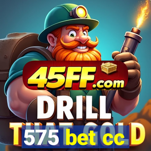 575 bet cc